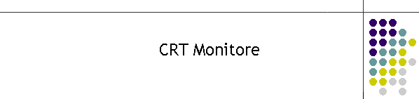CRT Monitore