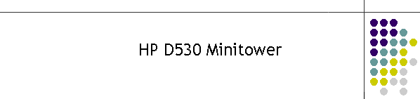 HP D530 Minitower