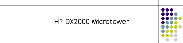 HP DX2000 Microtower